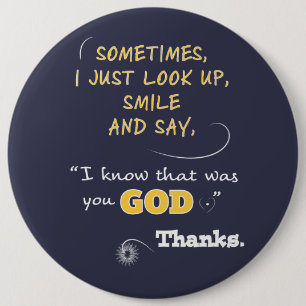 Badge Rond 15,2 Cm Regardez vers le haut Sourire Merci Dieu Boutons C