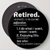 Badge Rond 15,2 Cm retraite. définition drôle retraite (Devant & derrière)