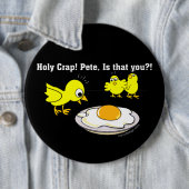 Badge Rond 15,2 Cm Sacrée merde ! Pete Funny Design (En situation)