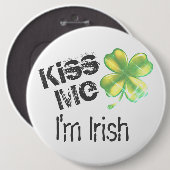 Badge Rond 15,2 Cm Saint Patrick's Day Kiss Me Je suis Irlandais, Sha (Devant & derrière)