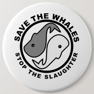 Badge Rond 15,2 Cm Sauvez les baleines - droits des animaux