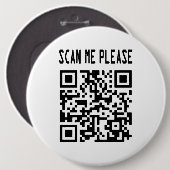 Badge Rond 15,2 Cm Scan Me Please QR Code - Smile, It's Free (Devant & derrière)