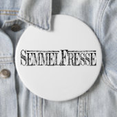 Badge Rond 15,2 Cm Semmelfresse (En situation)