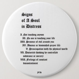 Badge Rond 15,2 Cm Signes d'une âme en détresse