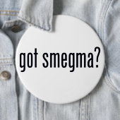 Badge Rond 15,2 Cm Smegma obtenu ? Bouton de Pinback (En situation)