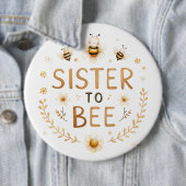 Badge Rond 15,2 Cm Soeur à Bee (En situation)