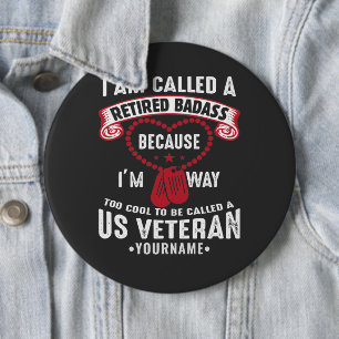Badge Rond 15,2 Cm Soldat retraité d'un Humour vétéran américain