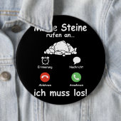Badge Rond 15,2 Cm Steine Call Ich Muss Los Géologue Funny Géologue (En situation)