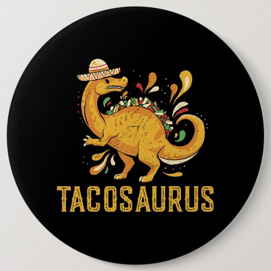 Badge Rond 15,2 Cm Tacosaurus Taco Saurus Dinosaur Cinco de M (Devant)