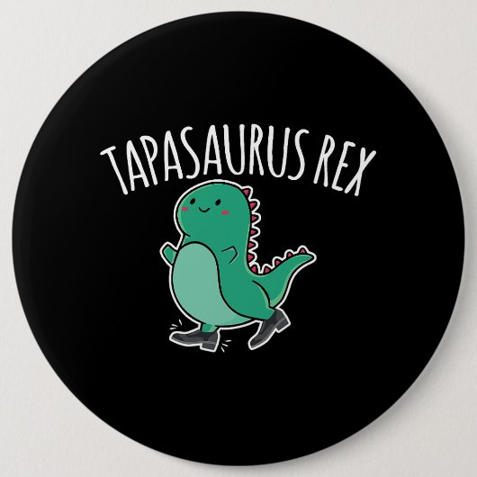 Badge Rond 15,2 Cm Tapasaurus Rex Dance Dinosaur Dino (Devant)