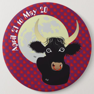 Badge Rond 15,2 Cm Taurus April 21 to May 20 Buttons