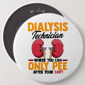 Badge Rond 15,2 Cm Technicien en dialyse Néphrologie Rein (Devant & derrière)