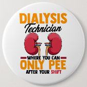 Badge Rond 15,2 Cm Technicien en dialyse Néphrologie Rein (Devant)