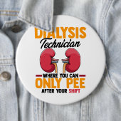 Badge Rond 15,2 Cm Technicien en dialyse Néphrologie Rein (En situation)