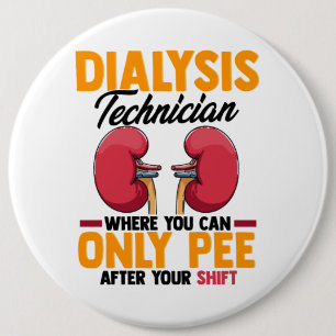 Badge Rond 15,2 Cm Technicien en dialyse Néphrologie Rein
