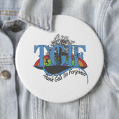 Badge Rond 15,2 Cm Thank God I'm forgiven TGIF (En situation)