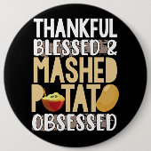 Badge Rond 15,2 Cm Thankful Blessed Mashed Potato Obsessed (Devant)