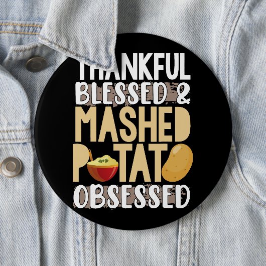 Badge Rond 15,2 Cm Thankful Blessed Mashed Potato Obsessed (En situation)