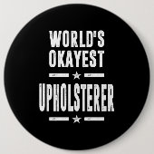Badge Rond 15,2 Cm Titre de l'emploi de l'Upholsterer Cadeau (Devant)