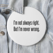Badge Rond 15,2 Cm Toujours correct (En situation)