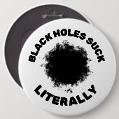 Badge Rond 15,2 Cm Trous noirs (Devant & derrière)