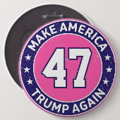 Badge Rond 15,2 Cm Trump 47 (Devant & derrière)