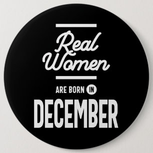 Badge Rond 15,2 Cm Véritables Femmes Sont Nées En Décembre Femmes Ann