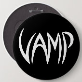 Badge Rond 15,2 Cm Version texte Vamp (noir/blanc) (Devant & derrière)