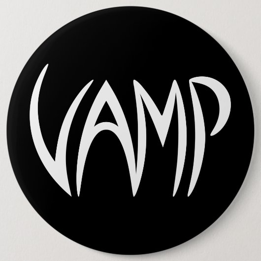 Badge Rond 15,2 Cm Version texte Vamp (noir/blanc) (Devant)