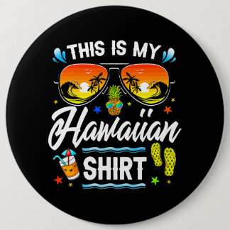 Badge Rond 15,2 Cm Voici Ma Chemise Hawaïenne Luau Aloha Hawaii Beach