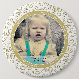 Badge Rond 15,2 Cm Votre photo : 40e Motif au hasard Gold/White