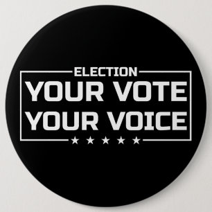 Badge Rond 15,2 Cm Votre Vote Votre Voix police blanche