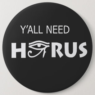 Badge Rond 15,2 Cm Vous avez besoin de Horus