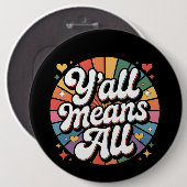 Badge Rond 15,2 Cm Y'all signifie tout rétro (Devant & derrière)