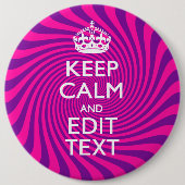 Badge Rond 15,2 Cm Your Keep Calm Saying on Hot Pink (Devant)