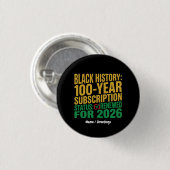 Badge Rond 2,50 Cm 100-Year Black History Subscription Status Renewed (Devant & derrière)