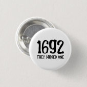 Badge Rond 2,50 Cm 1692 ils en ont manqué un (Devant & derrière)