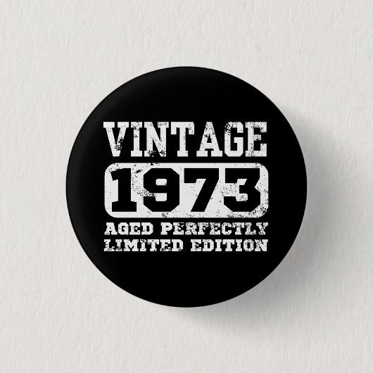 Badge Rond 2,50 Cm 1973 Limited Edition 52e anniversaire (Devant)
