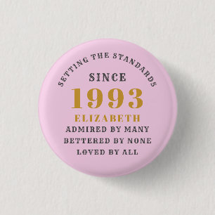 Badge Rond 2,50 Cm 30th Birthday Born 1993 Ajouter Nom Rose Grey
