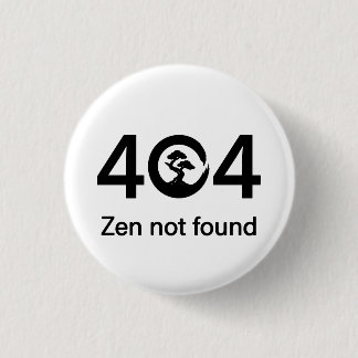 Badge Rond 2,50 Cm 404 - Zen introuvable