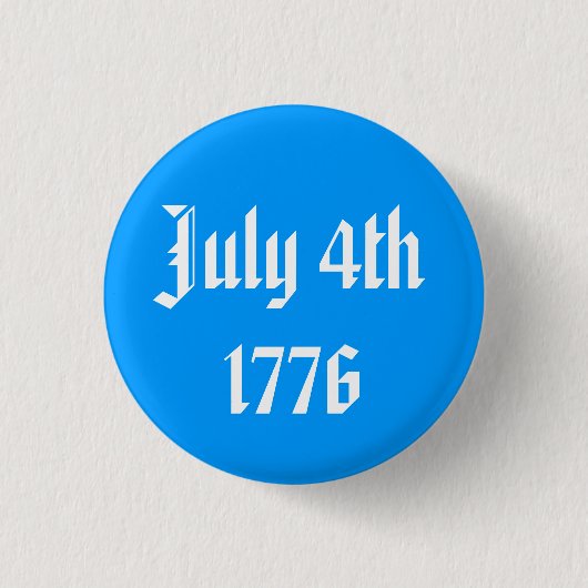 Badge Rond 2,50 Cm 4 juillet 1776 Bouton (Devant)