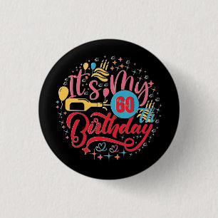 Badge Rond 2,50 Cm 60e anniversaire Cool Retro C'est mon 60e annivers