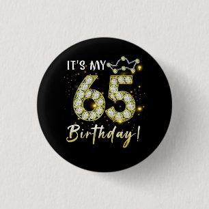 Badge Rond 2,50 Cm 65 years old It_s my Birthday 65th Birthday Diamon
