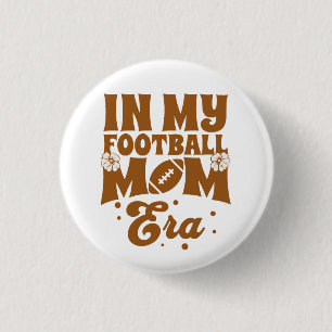 Badge Rond 2,50 Cm À l'ère de ma mère de football