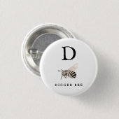 Badge Rond 2,50 Cm Abeille à Digger "D" (Devant & derrière)