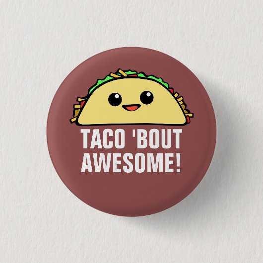 Badge Rond 2,50 Cm Accès de taco 'impressionnant (Devant)