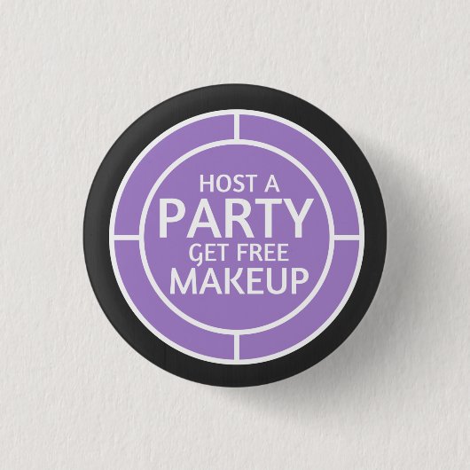 Badge Rond 2,50 Cm Accueillez une partie, gagnez le maquillage libre (Devant)