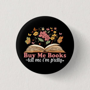 Badge Rond 2,50 Cm Achetez-moi des livres et dites-moi de me taireatt