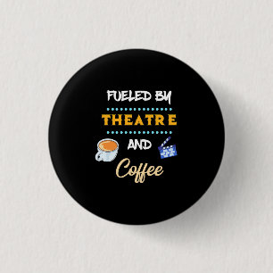 Badge Rond 2,50 Cm Acteur alimenté par le café de théâtre