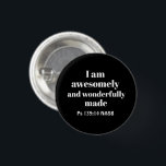 Badge Rond 2,50 Cm Affirmation biblique positive simple Christian Bla<br><div class="desc">Ce bouton simple et significatif présente un puissant verset biblique du Livre de Psaume, </div>